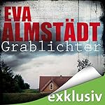 Grablichter (Pia Korittki 4)