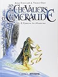 Les Chevaliers d'Emeraude, Tome 2 : L'épreuve du magicien