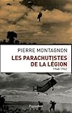 Les parachutistes de la Légion 1948-1962