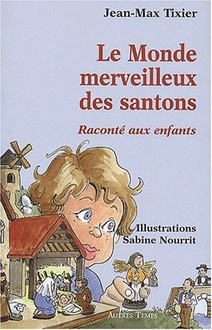 <a href="/node/4810">Monde merveilleux des santons raconté aux enfants (Le)</a>