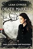 Cover zum Buch Death Marked: Das Geheimnis der Magierin