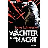 Wächter der Nacht: Roman (Die Wächter-Romane, Band 1)