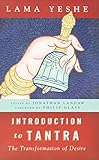 Introduction to Tantra: The Transformation of Desire by 