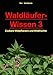 Produktbild Waldläufer-Wissen 3: Essbare Wildpflanzen und Wildfrüchte