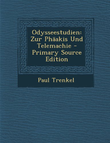 Odysseestudien: Zur Phaakis Und Telemachie