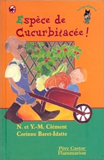 jaquette livre Espèce de cucurbitacée !