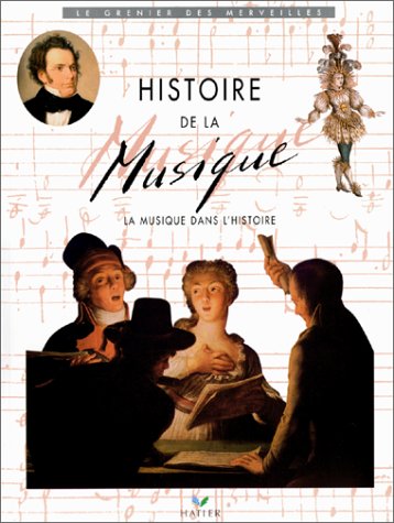 couverture de : Histoire de la musique, la musique dans l'histoire