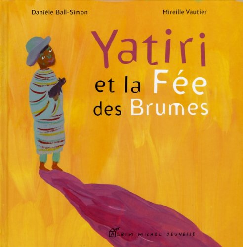 couverture de : Yatiri et la f&eacute;e des brumes