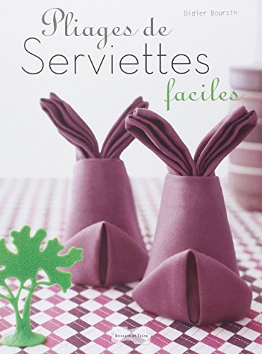 couverture de : Pliages de serviettes faciles