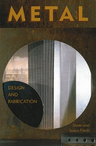 Metal: Design and Fabrication livre