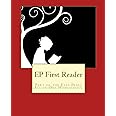 EP First Reader: Part of the Easy Peasy All-in-One Homeschool: Volume 1 (EP Reader Series)