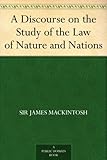 Image de A Discourse on the Study of the Law of Nature and Nations (English Edition)