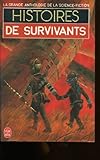 La grande anthologie de la Science-Fiction : Histoires de survivants