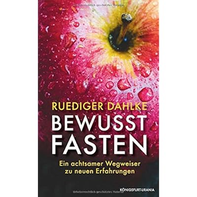 Bewusst fasten: Ein achtsamer Wegweiser zu neuen Erfahrungen