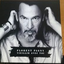 florent pagny vieillir avec toi mp3 florent pagny vieillir avec toi mp3