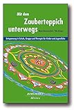 Image de Mit dem Zauberteppich unterwegs: Entspannung in Schule, Gruppe und Therapie für Kinder und Jugendli