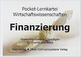 Image de Pocket-Lernkartei Finanzierung: Lernkartei Grundlagen der Unternehmensfinanzierung - Die Finanzierun