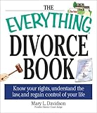 Image de The Everything Divorce Book: Know Your Rights, Understand the Law, and Regain Control of Your Life
