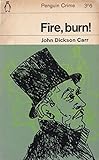 Front cover for the book Fire, Burn! by John Dickson Carr