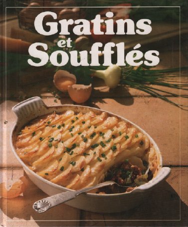 couverture de : Gratins et souffl&eacute;s