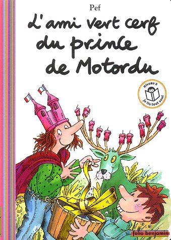 L'Ami vert cerf du prince de Motordu