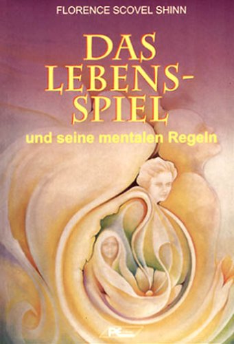 Download Das Lebensspiel und seine mentalen Regeln Download Das Lebensspiel und seine mentalen Regeln