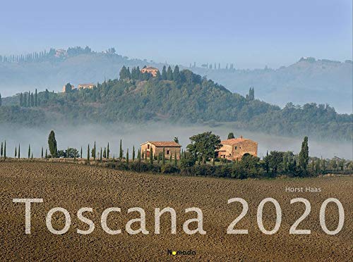 Toscana 2020 - Italien - Bildkalender quer (56 x 42) - Landschaftskalender - Wandkalender: by Horst Haas