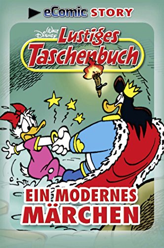 Ein modernes Märchen: Lustiges Taschenbuch eComic Story 01