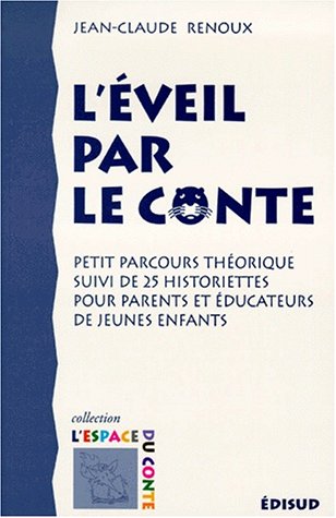 couverture de : L'&eacute;veil par le conte