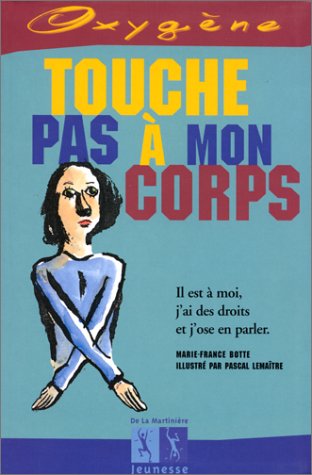 TOUCHE PAS A MON CORPS