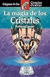 Image de La Magia De Los Cristales / The Magic of Crystals