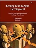 Scaling Lean & Agile Development: Thinking and Organizational Tools for Large-Scale Scrum (Agile Software Development Series) (English Edition) by Craig Larman, Bas Vodde