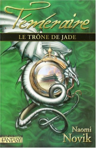 couverture de : T&eacute;m&eacute;raire, Le tr&ocirc;ne de jade