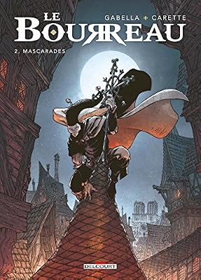 Bourreau T02: Mascarades