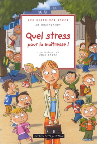 <a href="/node/14256">Quel stress pour la maîtresse !</a>