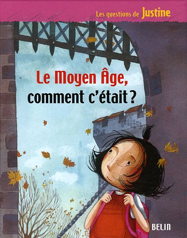 couverture de : Le Moyen &acirc;ge, comment c'&eacute;tait ?