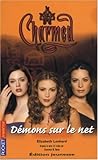 Charmed, Tome 14 : Démons sur le Net
