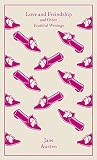 Love and Freindship: and Other Youthful Writings Love and Freindship: and Other Youthful Writings