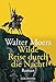 Wilde Reise durch die Nacht: Roman by