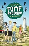 Fünf Freunde auf der Felseninsel (Einzelbände 6)