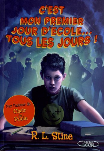 couverture de : C'est mon premier jour d'&eacute;cole... tous les jours !