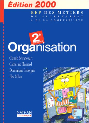 Organisation, seconde pro (BEP métiers), 2000