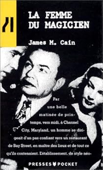 La femme du magicien par James M. Cain La femme du magicien par Cain