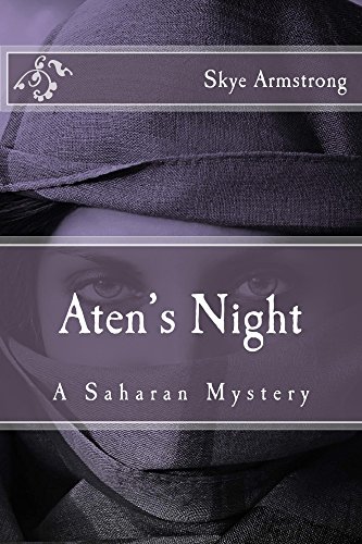 Aten's Night: A Saharan Mystery (English Edition) Aten's Night: A Saharan Mystery (English Edition)