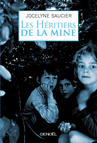 couverture de : Les h&eacute;ritiers de la mine
