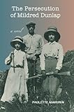 Image de The Persecution of Mildred Dunlap: A Novel (English Edition)