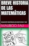 Image de BREVE HISTORIA DE LAS MATEMÁTICAS: COLECCIÓN RESÚMENES UNIVERSITARIOS Nº 289