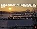 Eisenbahn Romantik - Kalender 2017 by 