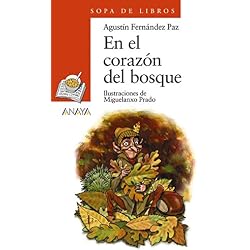 En el corazón del bosque (Literatura Infantil (6-11 Años) - Sopa De Libros)