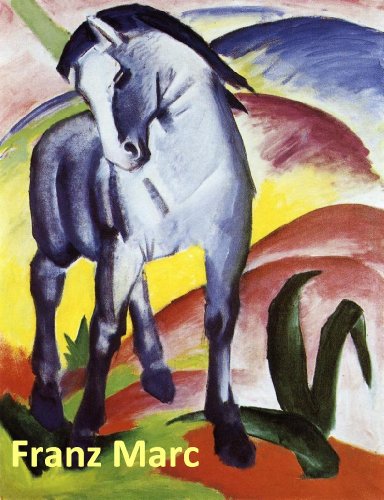 Download 116 Color Paintings of Franz Marc - German Expressionist Painter and Printmaker (February 8, 1880 – March 4, 1916) Download 116 Color Paintings of Franz Marc - German Expressionist Painter and Printmaker (February 8, 1880 – March 4, 1916)